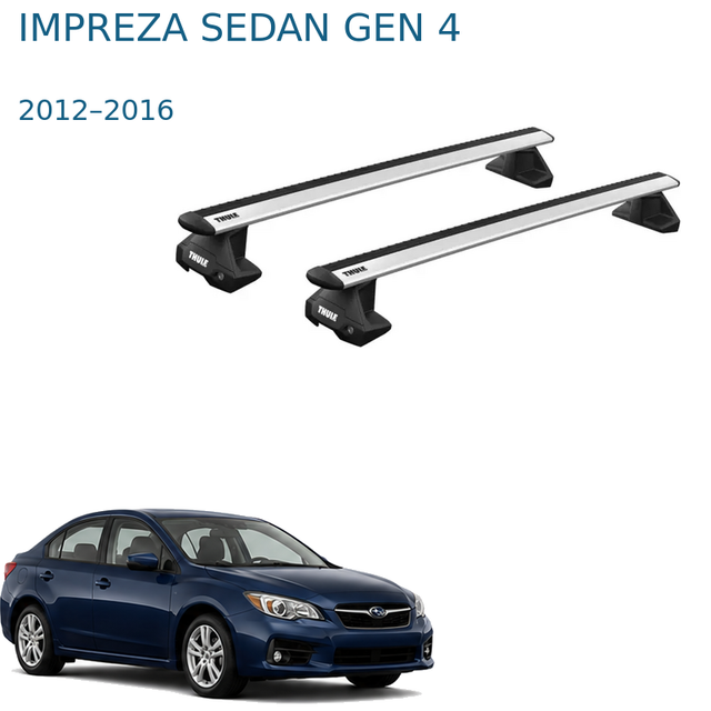 Thule WingBar Evo – אלומיניום לסובארו אימפרזה סדאן דור 4 2012–2016