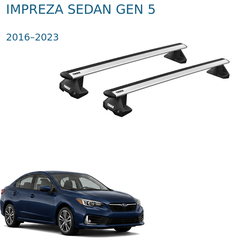 Thule WingBar Evo – אלומיניום לסובארו אימפרזה סדאן דור 5 2016–2023